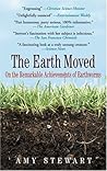 Book cover for The Earth Moved: On the Remarkable Achievements of Earthworms