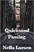 Quicksand and Passing