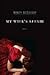 My Wife's Affair by Nancy Woodruff My Wife's Affair by Nancy Woodruff