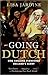 Going Dutch: How England Plundered Holland's Glory – An Early Modern History of Cultural and Intellectual Supremacy