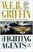 The Fighting Agents by W.E.B. Griffin