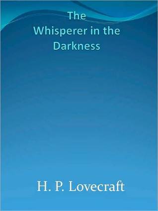 The Whisperer in Darkness