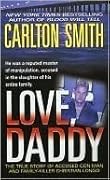 Love, Daddy: The True Story of Accused Con Man and Family Killer Christian Longo (St. Martin's True Crime Library)