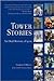 Tower Stories by Thomas Kean Damon DiMarco