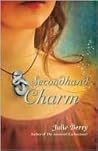 Secondhand Charm by Julie Berry