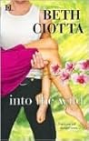 Into the Wild by Beth Ciotta