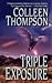 Triple Exposure by Colleen Thompson