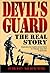 Devil's Guard: The Real Story