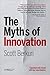The Myths of Innovation by Scott Berkun