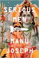 Serious Men: A Novel