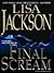 Final Scream by Lisa  Jackson