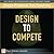 Design to Compete