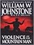 Violence of the Mountain Man (Mountain Man, #36)