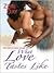 What Love Tastes Like by Zuri Day