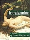 Intrafamilias by Esmeralda Greene