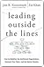 Leading Outside the Lines: How to Mobilize the Informal Organization, Energize Your Team, and Get Better Results
