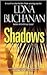 Shadows by Edna Buchanan