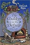 The Goddess is in the Details by Deborah Blake
