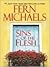 Sins of the Flesh by Fern Michaels
