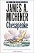 Chesapeake by James A. Michener