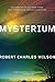 Mysterium by Robert Charles Wilson