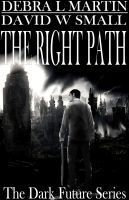 The Right Path (Dark Future Series)