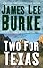 Two For Texas by James Lee Burke