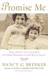 Promise Me: How a Sister's Love Launched the Global Movement to End Breast Cancer Book cover for Promise Me: How a Sister's Love Launched the Global Movement to End Breast Cancer