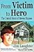 From Victim to Hero: The Untold Story of Steven Stayner