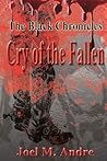 Cry of the Fallen by Joel M. Andre