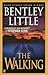 The Walking by Bentley Little The Walking by Bentley Little