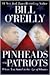 Pinheads and Patriots by Bill O'Reilly