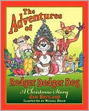 The Adventures of Rodger Dodger Dog: A Christmas Story