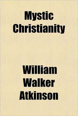 Mystic Christianity (Kindle Edition)