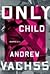 Only Child by Andrew Vachss