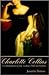 Charlotte Collins: A Continuation of Jane Austen's Pride and Prejudice