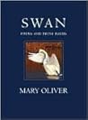 Swan: Poems and P...