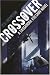 Crossover (Cassandra Kresnov, #1)