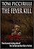 The Fever Kill