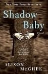 Shadow Baby: A Novel