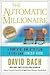 The Automatic Millionaire: A Powerful One-Step Plan to Live and Finish Rich