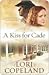 A Kiss for Cade by Lori Copeland