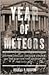 Year of Meteors by Douglas R. Egerton
