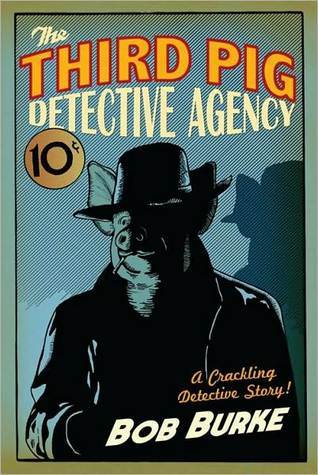 The Third Pig Detective Agency (The Third Pig Detective Agency, #1)