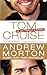 Tom Cruise by Andrew Morton
