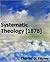 Systematic Theology by Charles Grandison Finney