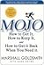 Mojo: How to Get It, How to Keep It, How to Get It Back If You Lose It