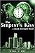 The Serpent's Kiss (Derek Stillwater, #2)