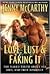 Love, Lust & Faking It: The...