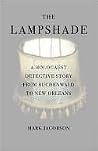 Book cover for The Lampshade: A Holocaust Detective Story from Buchenwald to New Orleans
